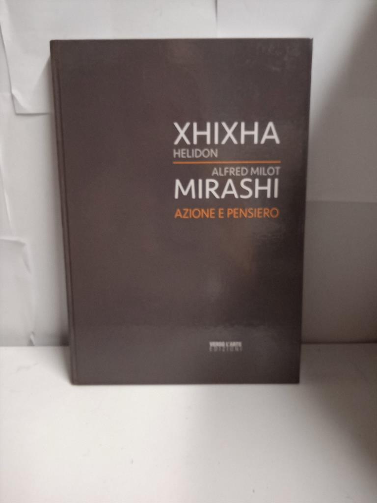 XHIUXHA HELIDON | ALFRED MILOT MIRASHI | AZIONE E PENSIERO