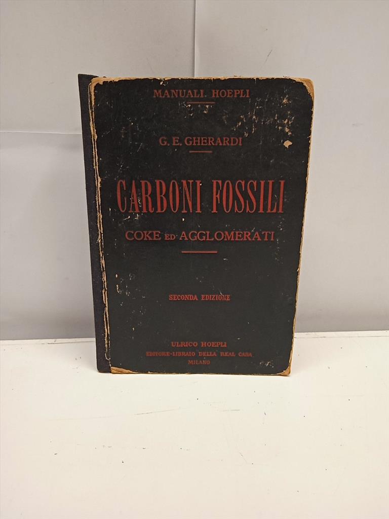 MANUALE HOEPLI | CARBONI FOSSILI | SECONDA ED. GHERARDI 